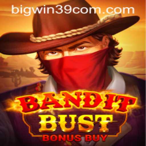 BanditBustBonusBuy: Exploring the Thrilling New Casino Game and the Excitement of BIGWIN39