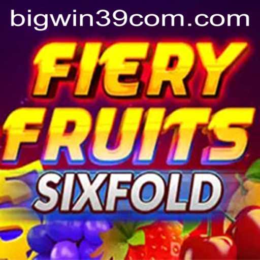 Exploring the Excitement of FieryFruitsSixFold and the Impact of BIGWIN39